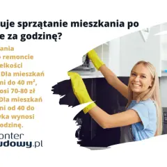 Ile kosztuje sprzątanie mieszkania po remoncie? Cena za godzinę zależy od metrażu. Sprawdź stawki dla mieszkań do 40 m² i większych.