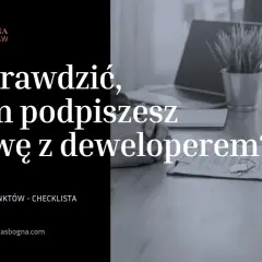 Odbiór techniczny mieszkania na co zwrócić uwagę przed podpisaniem umowy z deweloperem? Lista 10 kluczowych punktów.