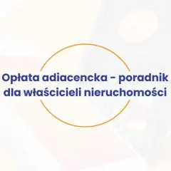Opłata adiacencka - poradnik dla właścicieli nieruchomości. Dwa terminale płatnicze Nexi w tle.