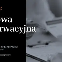 Umowa rezerwacyjna – kluczowe informacje przed podpisaniem z deweloperem. Kancelaria Mecenas Bogna.
