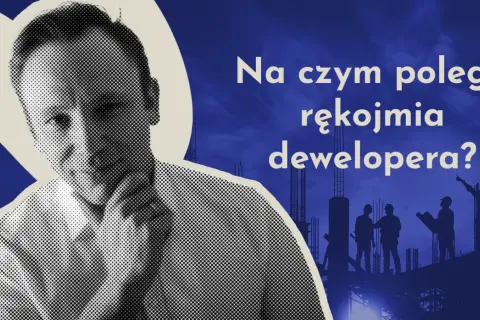 Rękojmia dewelopera ile trwa? Poznaj ważne szczegóły i zasady