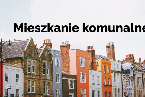 Czym się różni mieszkanie socjalne od komunalnego? Kluczowe różnice