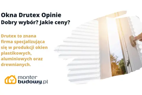 Okna Drutex opinie i cennik. Sprawdź, czy to dobry wybór dla Twojego domu. Drutex to znana firma produkująca okna.