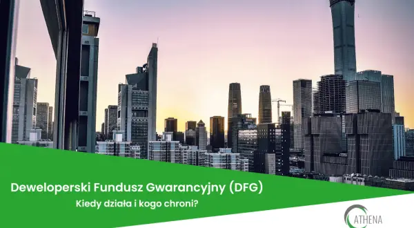 Widok na nowoczesne wieżowce o zachodzie słońca. Na pierwszym planie zielony pas z napisem "Deweloperski Fundusz Gwarancyjny (DFG)".