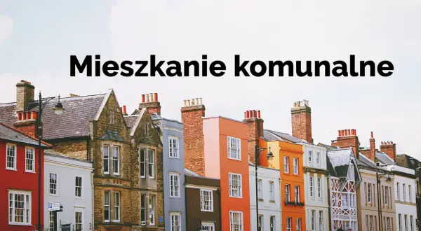 Czym się różni mieszkanie socjalne od komunalnego? Kluczowe różnice