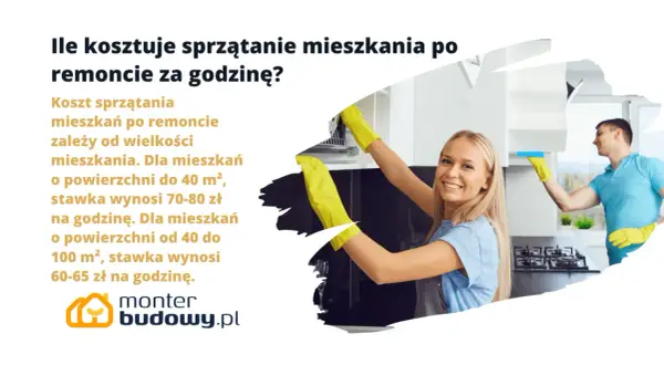 Ile kosztuje sprzątanie mieszkania po remoncie? Cena za godzinę zależy od metrażu. Sprawdź stawki dla mieszkań do 40 m² i większych.