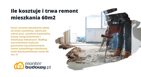 Ile kosztuje kapitalny remont mieszkania 60m2? Prace budowlane z młotami udarowymi, koszt materiałów i fachowców.
