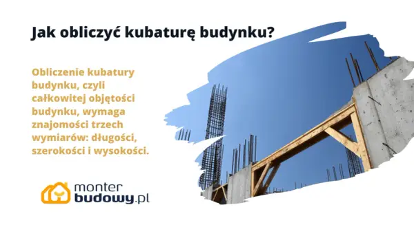 Budowa w toku, beton i zbrojenie. Obliczenie kubatury budynku wymaga znajomości jego wymiarów.