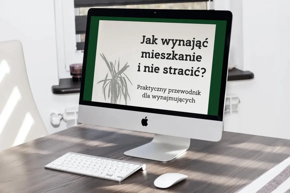 Komputer z napisem "Jak wynająć mieszkanie i nie stracić? Praktyczny przewodnik dla wynajmujących".