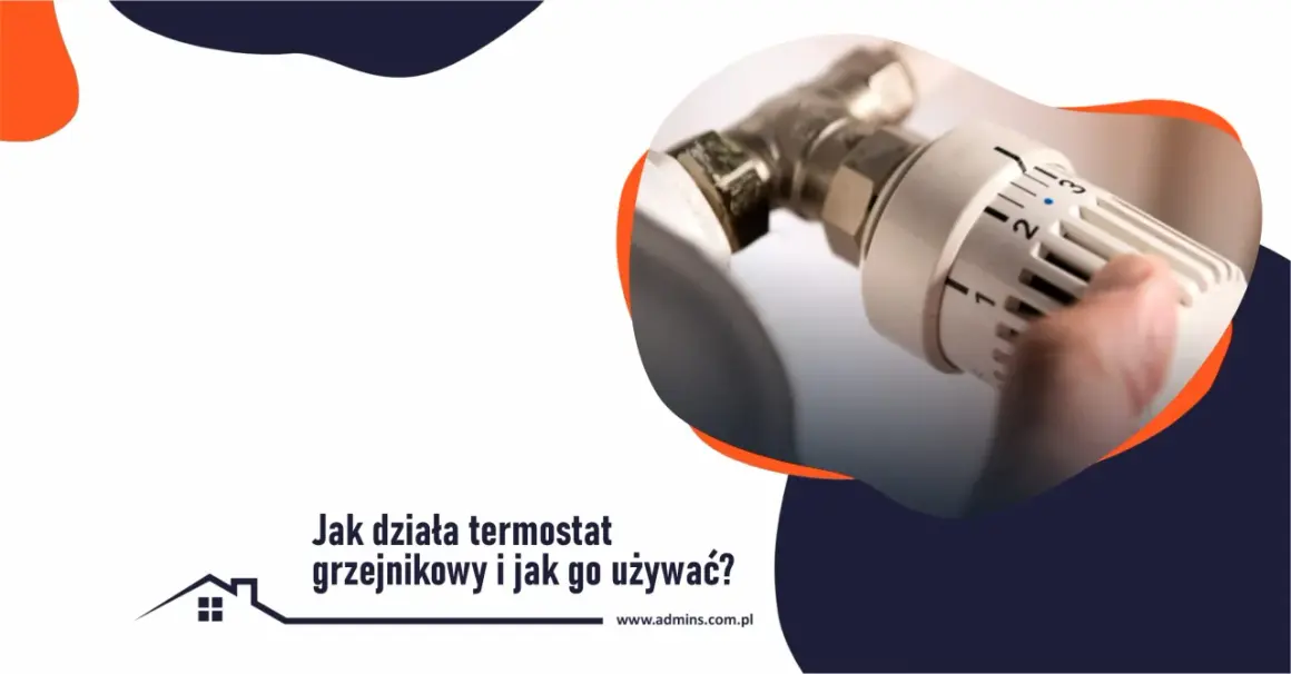 Dłoń reguluje termostat grzejnikowy, pokazując, jak działa i jak go używać, by oszczędzać energię.