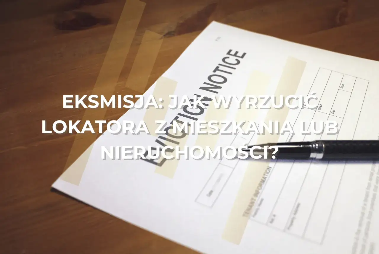 Eksmisja: czy można wyrzucić matkę z dzieckiem z wynajmowanego mieszkania? Dokument