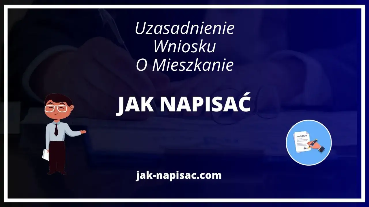 Jak umotywować wniosek o mieszkanie? Poradnik, jak napisać uzasadnienie.