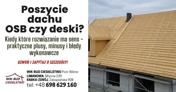 Budowa dachu z deskowaniem z płyt OSB i łaty. Firma WIK-BUD CIESIELSTWO oferuje profesjonalne usługi.