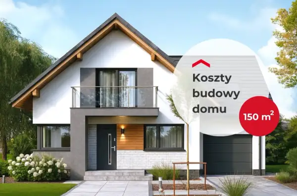 Nowoczesny dom z garażem, na którym widnieje napis "Koszty budowy domu 150 m²".